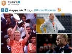 科曼迎来59岁生日，荷兰国家队官推发文祝贺